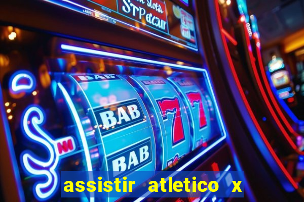 assistir atletico x botafogo futemax